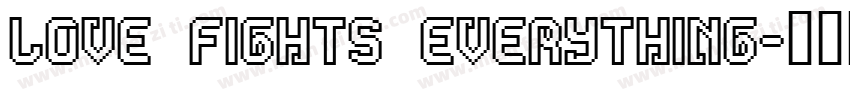 Love fights everything字体转换